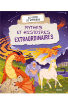 MYTHES ET HISTOIRES EXTRAORDINAIRES