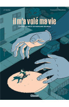 IL M-A VOLE MA VIE