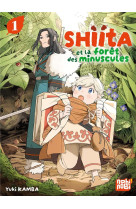 SHIITA ET LA FORET DES MINUSCULES T01