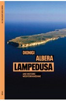 LAMPEDUSA - UNE HISTOIRE MEDITERRANEENNE