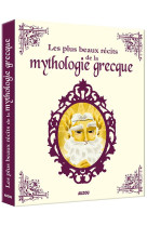 LES PLUS BEAUX RECITS DE LA MYTHOLOGIE GRECQUE