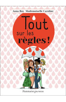 TOUT SUR LES REGLES !