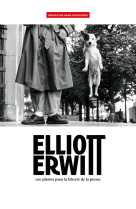 ELLIOTT ERWITT - 100 PHOTOS POUR LA LIBERTE DE LA PRESSE - TOME 74