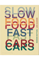 SLOW FOOD, FAST CARS - ILLUSTRATIONS, COULEUR