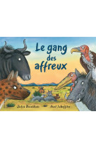 LE GANG DES AFFREUX