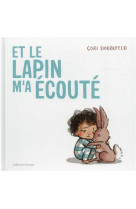 ET LE LAPIN M-A ECOUTE