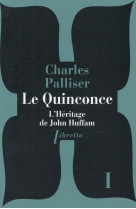 LE QUINCONCE T1 L-HERITAGE DE JOHN HUFFAM