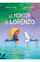 LE MIROIR DE LORENZO