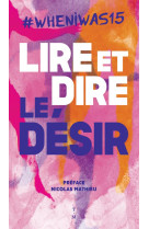 #WHENIWAS15 LIRE ET DIRE LE DESIR