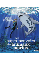 LES SUPER POUVOIRS DES ANIMAUX MARINS