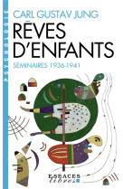 LES REVES D-ENFANTS (SEMINAIRES 1936-1941) (ESPACES LIBRES - PSYCHOLOGIE)