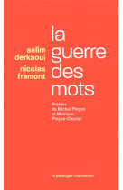 LA GUERRE DES MOTS - PREFACE DE MICHEL PINCON ET MONIQUE PIN