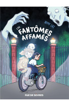 LES FANTOMES AFFAMES