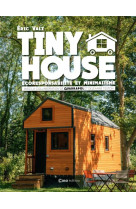 TINY HOUSE - ECORESPONSABILITE ET MINIMALISME