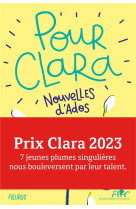 POUR CLARA. NOUVELLES D-ADOS. PRIX CLARA 2023