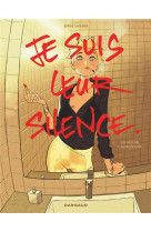 JE SUIS LEUR SILENCE