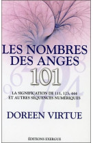 LES NOMBRES DES ANGES  -  101  -  LA SIGNIFICATION DE 111, 123, 444 ET AUTRES SEQUENCES NUMERIQUES