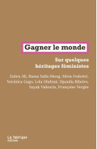 Gagner le monde