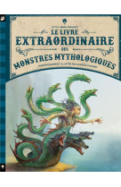 LE LIVRE EXTRAORDINAIRE DES MONSTRES MYTHOLOGIQUES