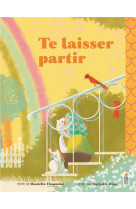 TE LAISSER PARTIR