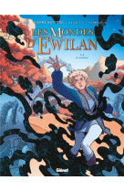 LES MONDES D-EWILAN - TOME 04 - LE BRULEUR