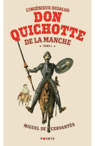 L-INGENIEUX HIDALGO DON QUICHOTTE DE LA MANCHE - TOME 1