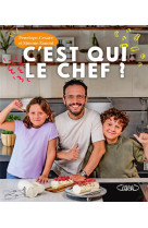 C-EST QUI LE CHEF ?