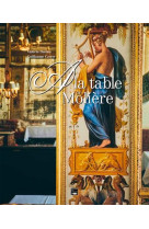 A LA TABLE DE MOLIERE