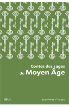 CONTES DES SAGES DU MOYEN AGE