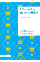 L-INVENTION DE LA TRADITION