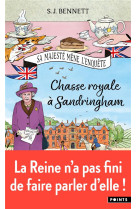 SA MAJESTE MENE L-ENQUETE, TOME 3 - CHASSE ROYALE A SANDRINGHAM