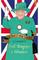 SA MAJESTE MENE L-ENQUETE, TOME 1 - BAL TRAGIQUE A WINDSOR. EDITION COLLECTOR