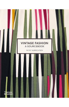 VINTAGE FASHION: A SOURCEBOOK (COMPACT PAPERBACK) /ANGLAIS