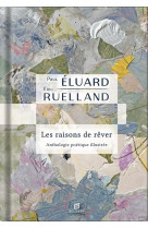 LES RAISONS DE REVER - ANTHOLOGIE POETIQUE ILLUSTREE