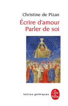 ECRIRE D-AMOUR, PARLER DE SOI