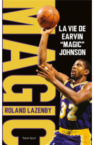 LA VIE DE EARVIN MAGIC JOHNSON