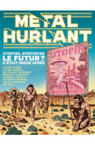 METAL HURLANT N9 - LE FUTUR ? C-ETAIT MIEUX APRES