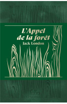 L-APPEL DE LA FORET. EDITION COLLECTOR