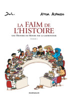 La Faim de l'histoire - Volume 1