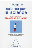 L'ECOLE ECLAIREE PAR LA SCIENCE