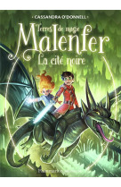 MALENFER - MALENFER - VOL07 - LA CITE NOIRE