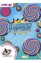 ILLUSIONS D'OPTIQUE : LIVRE-JEU TOME 1