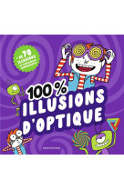 100 % ILLUSIONS D'OPTIQUE