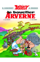 ASTERIX - T11 - LE BOUCLIER ARVERNE