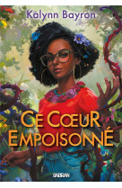 Ce coeur empoisonné (broché) - Tome 01