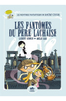 LES AVENTURES FANTASTIQUES DE SACRE-COEUR (VOL.1) : LES FANTOMES DU PERE LACHAISE