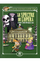 LES AVENTURES FANTASTIQUES DE SACRE-COEUR (VOL.6) : LE SPECTRE DE L-OPERA