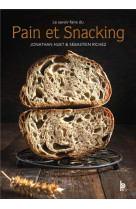 LE SAVOIR-FAIRE DU PAIN ET SNACKING