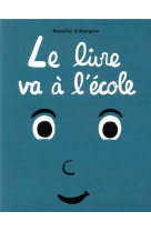 LIVRE VA A L-ECOLE (LE)