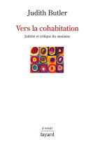 VERS LA COHABITATION - JUDEITE ET CRITIQUE DU SIONISME